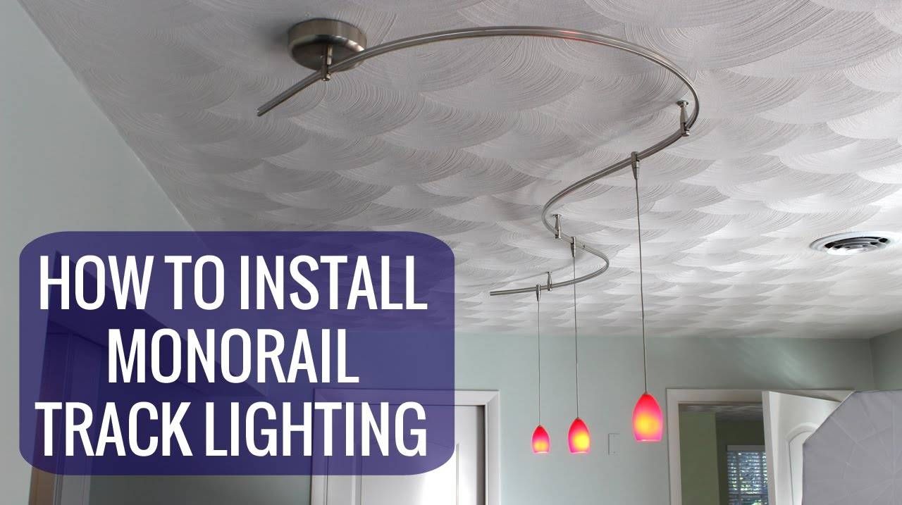 How To Install A Monorail Track Lighting System – Youtube Pertaining To Installing Pendant Light Fixtures (Photo 15 of 15)