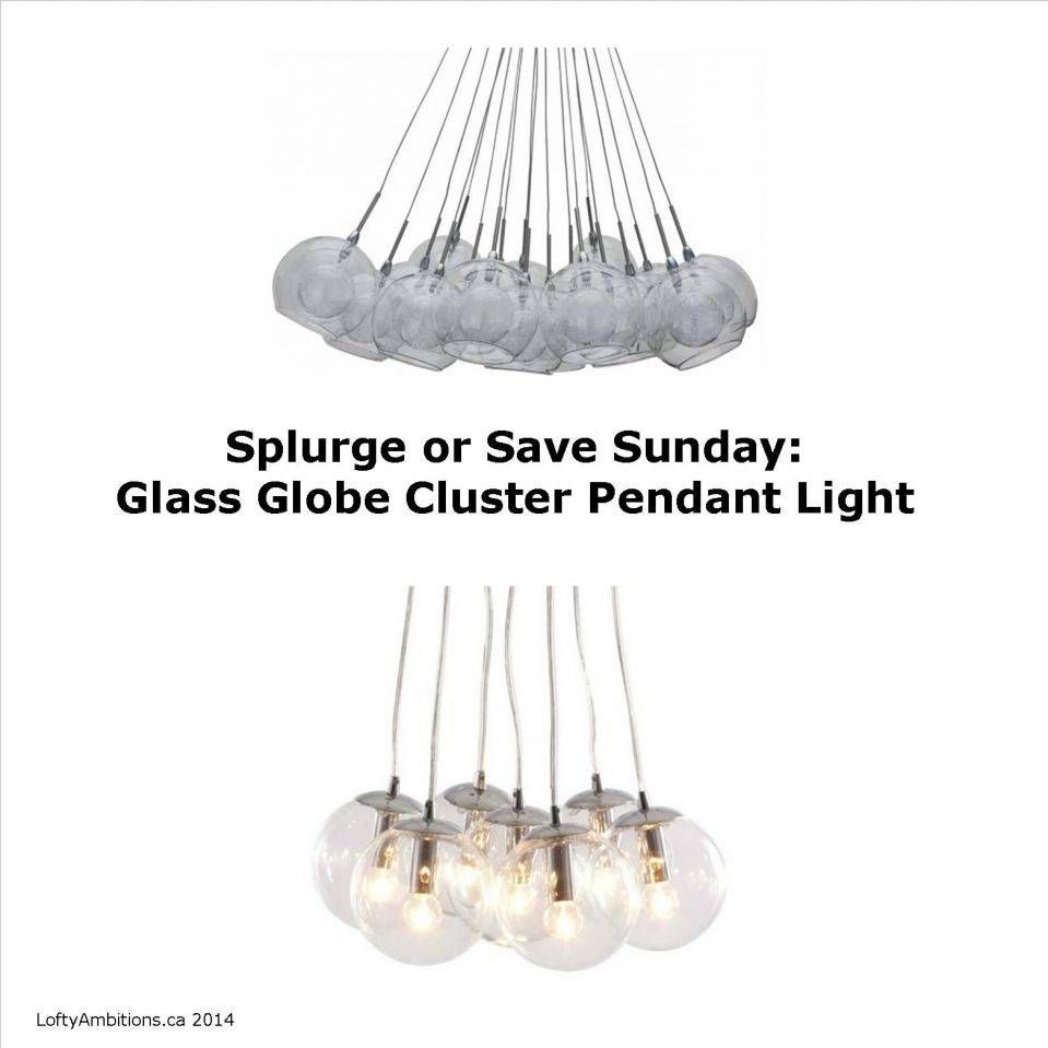 Splurge Or Save Sunday: Glass Globe Cluster Pendant Light (get A Regarding Cluster Glass Pendant Light Fixtures (View 13 of 15)
