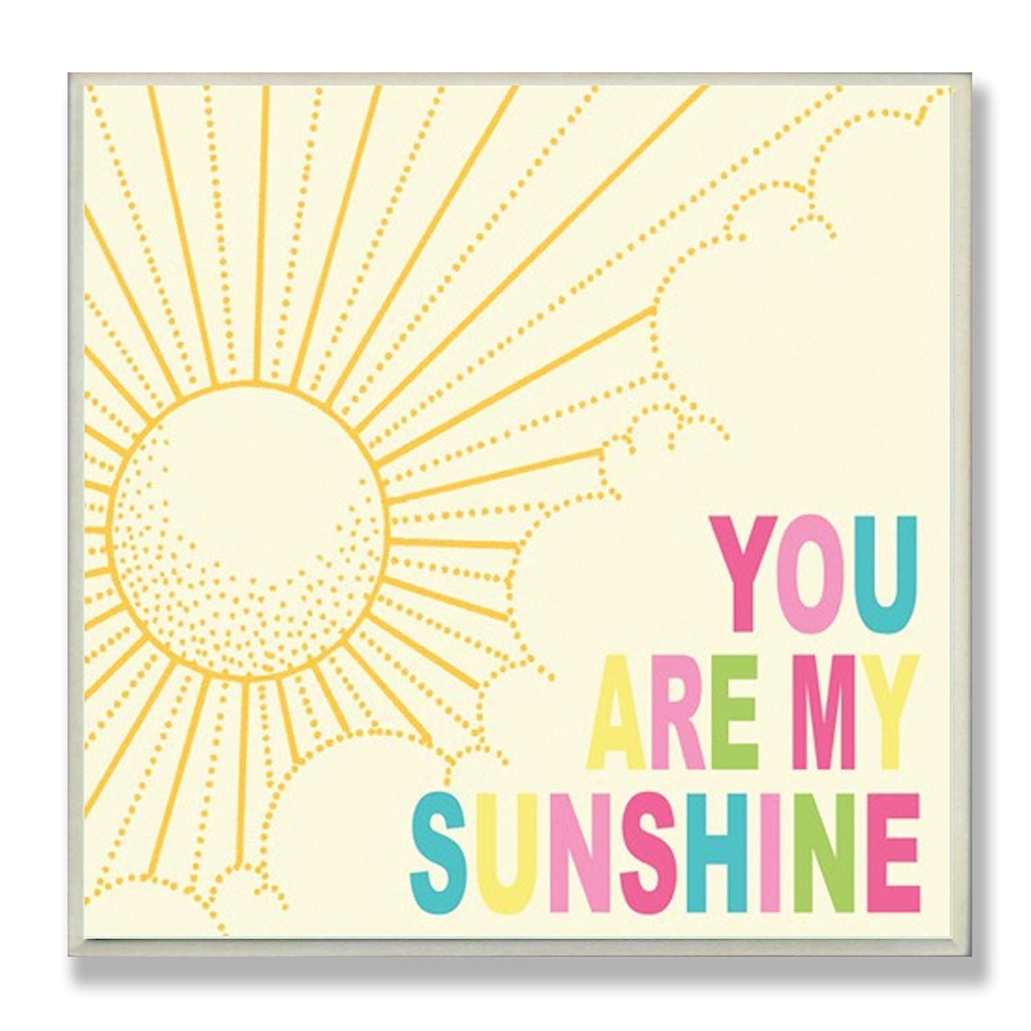 Amazon: The Kids Roomstupell You Are My Sunshine Rainbow In You Are My Sunshine Wall Art (Photo 11 of 25)