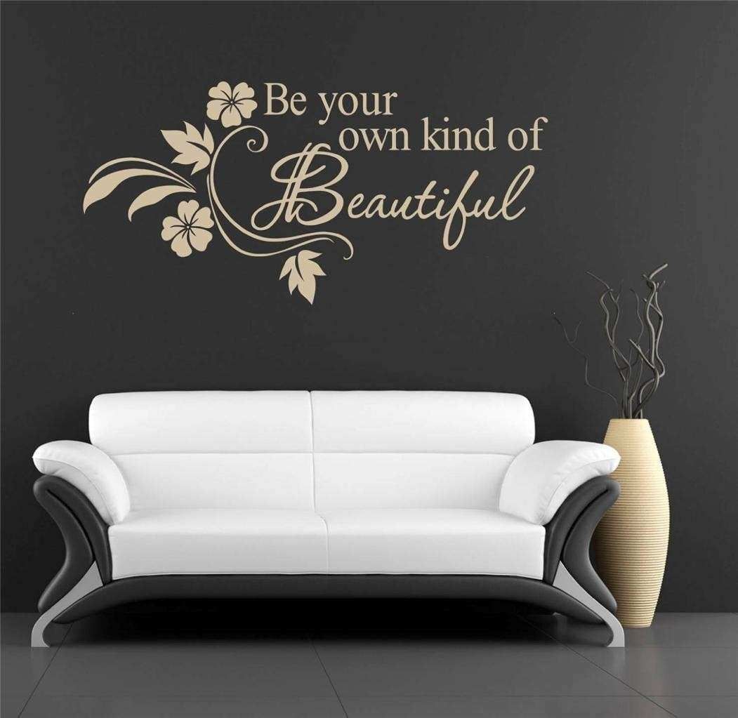 Be Your Own Kind Of Beautiful Wall Art Awesome Be Your Own Kind Of With Regard To Be Your Own Kind Of Beautiful Wall Art (View 15 of 20)