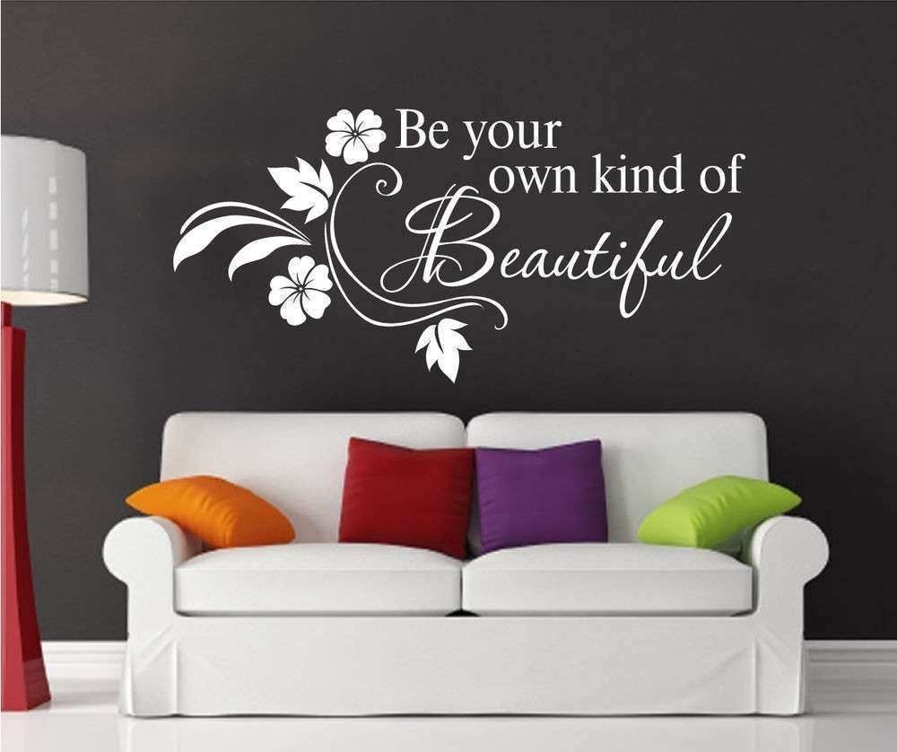Be Your Own Kind Of Beautiful Wall Art Elegant Be Your Own Kind Pertaining To Be Your Own Kind Of Beautiful Wall Art (View 14 of 20)