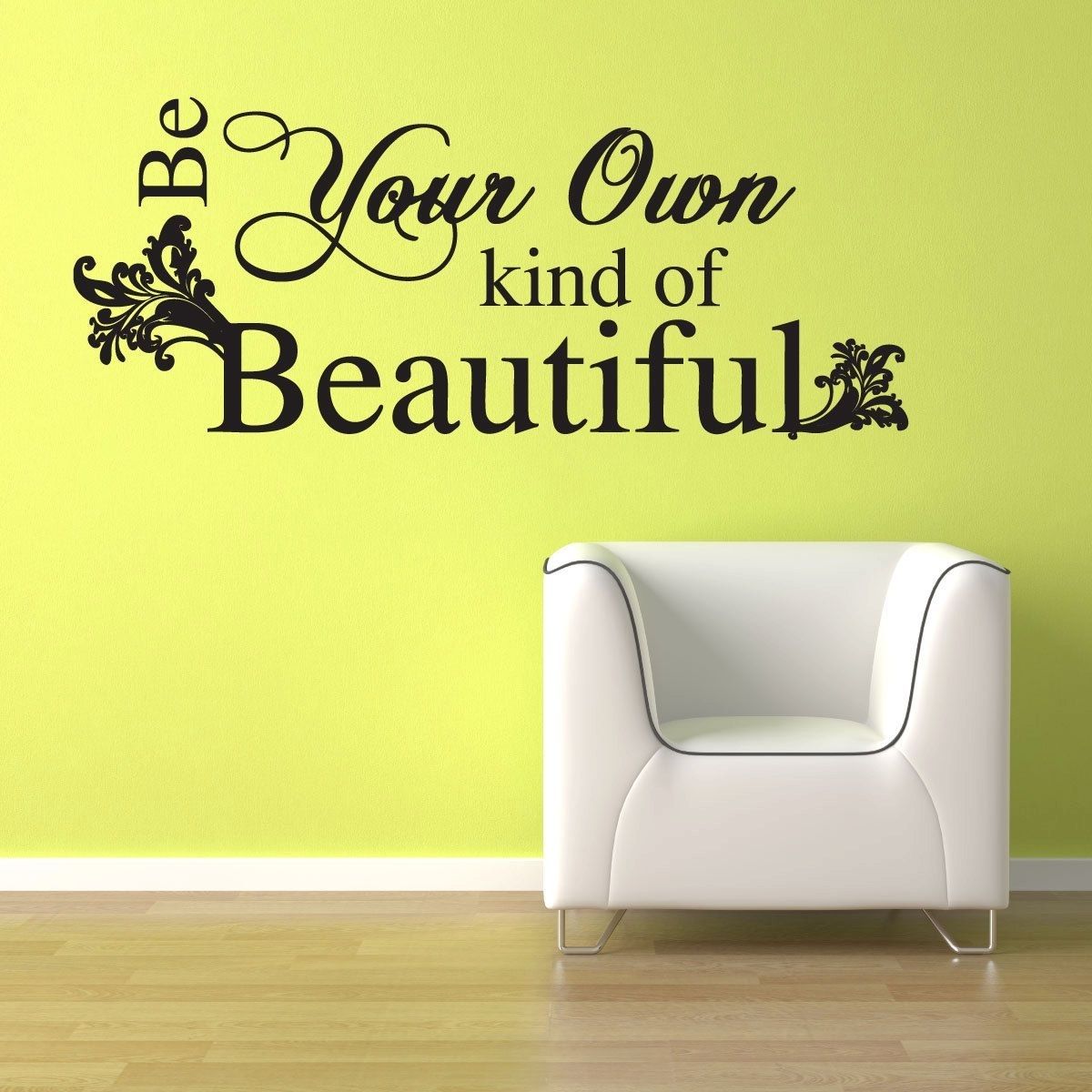 Be Your Own Kind Of Beautiful Wall Decal – Quote Wall Decal – Teen With Regard To Be Your Own Kind Of Beautiful Wall Art (Photo 20 of 20)