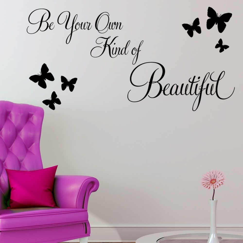 Beautiful Wall Decals | Be Your Own Kind Of Beautiful ~ Wall Sticker For Be Your Own Kind Of Beautiful Wall Art (Photo 6 of 20)