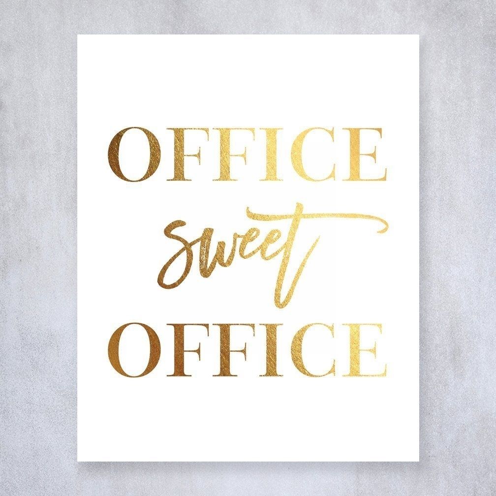 Buy Office Sweet Office Gold Foil Wall Art Print Poster Work For Gold Foil Wall Art (Photo 3 of 20)