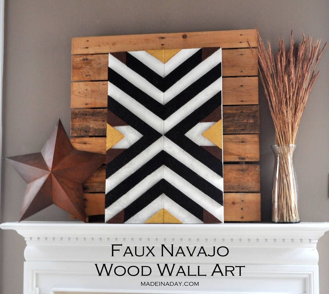 Diy Navajo Patterned Wall Art • Made In A Day Intended For Wood Wall Art Diy (Photo 10 of 20)