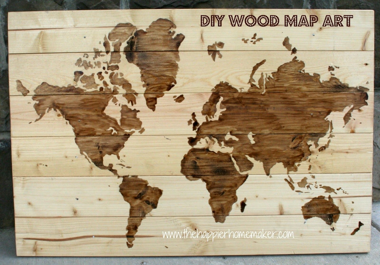Diy Wooden World Map Art | The Happier Homemaker Throughout Wood Map Wall Art (View 18 of 20)