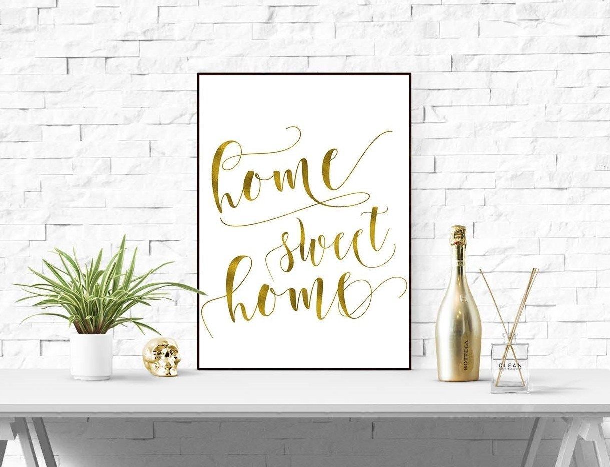 Home Sweet Home Modern Decor Calligraphy Print Gold Foil Wall Art Pertaining To Gold Foil Wall Art (View 17 of 20)