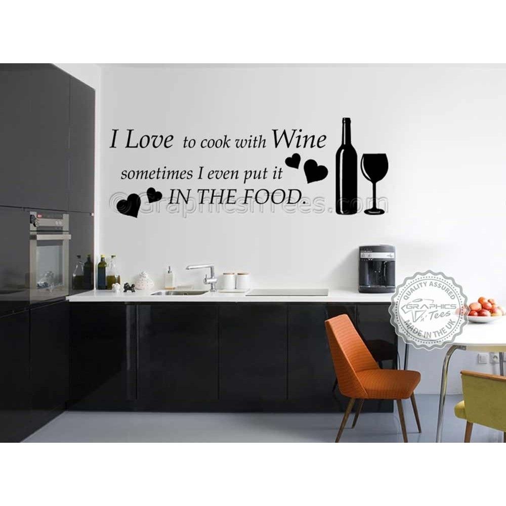 I Love To Cook With Wine, Kitchen Wall Art Mural Sticker Decals Quote Within Wall Art For Kitchen (View 14 of 20)