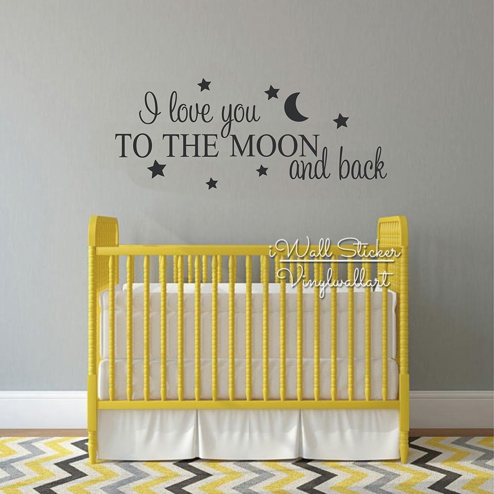 I Love You To The Moon And Back Quotes Wall Decal Kids Room Quote Pertaining To I Love You To The Moon And Back Wall Art (Photo 19 of 20)