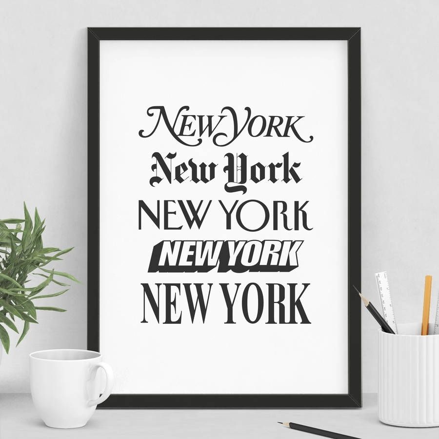 New York' Wall Art Typography Printthe Motivated Type In New York Wall Art (View 6 of 20)
