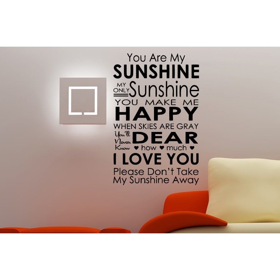 Nice Words You Are My Sunshine Wall Art Sticker Decal | Ebay With Regard To You Are My Sunshine Wall Art (Photo 22 of 25)