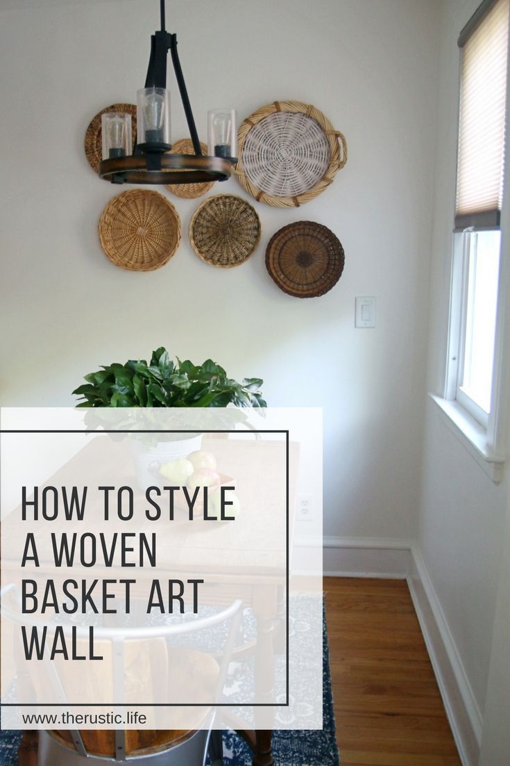 Woven Basket Art Wall – How To Style One Intended For Woven Basket Wall Art (Photo 11 of 20)