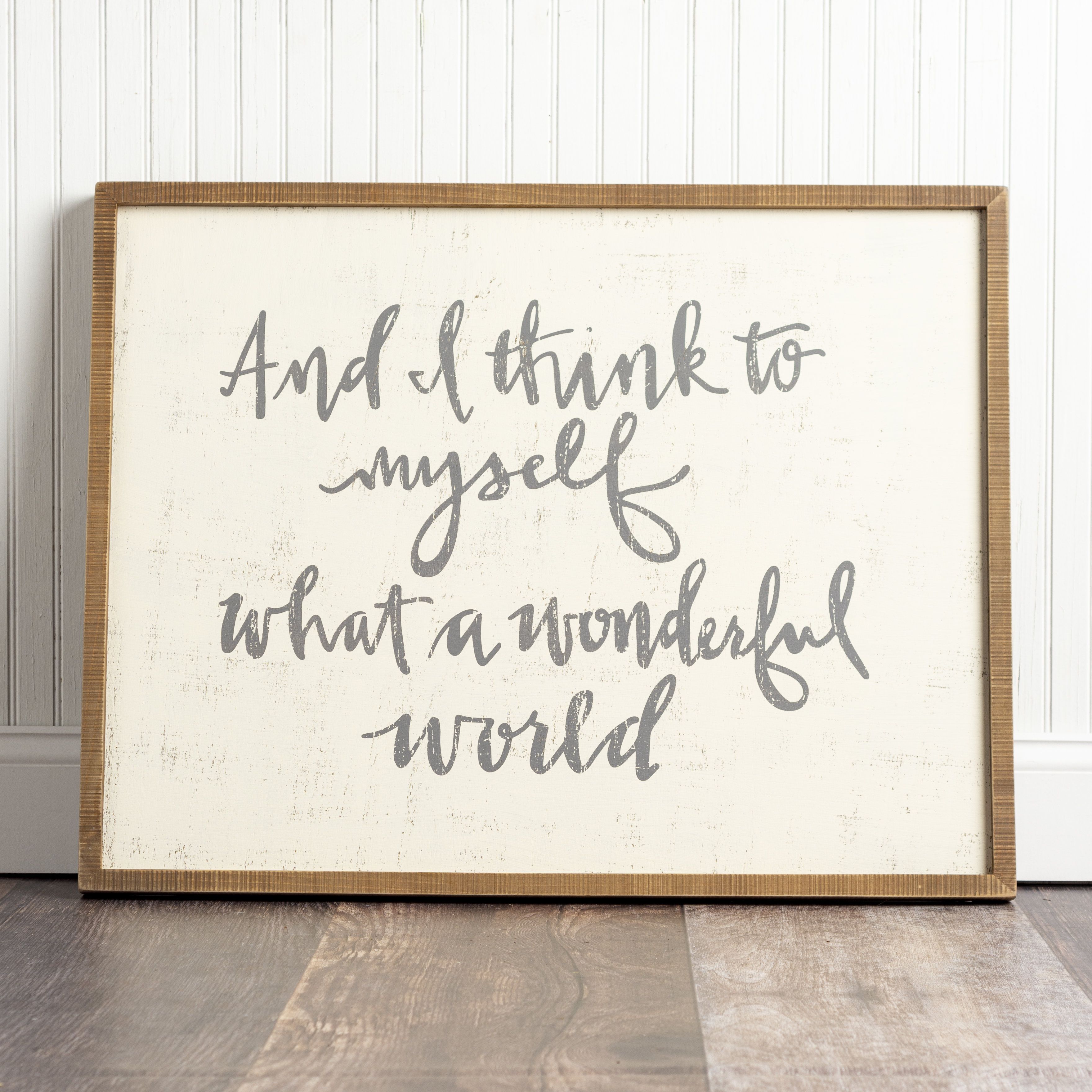 And I Think To Myself What A Wonderful World Wall Decor With Wonderful World Wall Decor (View 4 of 30)