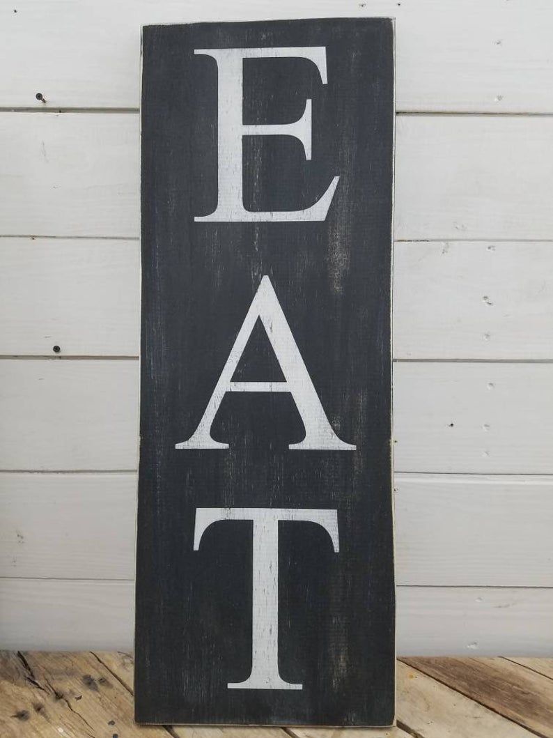 Eat Sign, Kitchen Wall Decor, Distressed Dining Room Sign, Rustic Farmhouse  Decor, Primitive Cottage Decor, Fixer Upper Style, Aged Eat Sign Intended For Eat Rustic Farmhouse Wood Wall Decor (Photo 19 of 30)